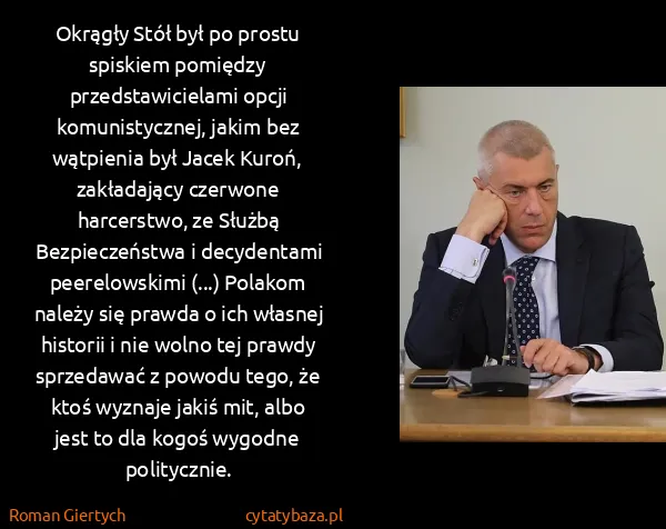 Roman Giertych: Okrągły Stół był po prostu spiskiem pomiędzy...