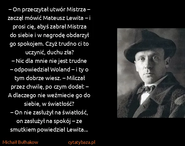 Michaił Bułhakow: – On przeczytał utwór Mistrza – zaczął mówić Mateusz...