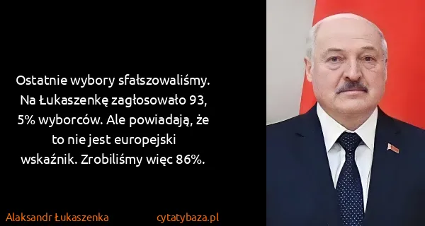 Alaksandr Łukaszenka: Ostatnie wybory sfałszowaliśmy. Na Łukaszenkę...