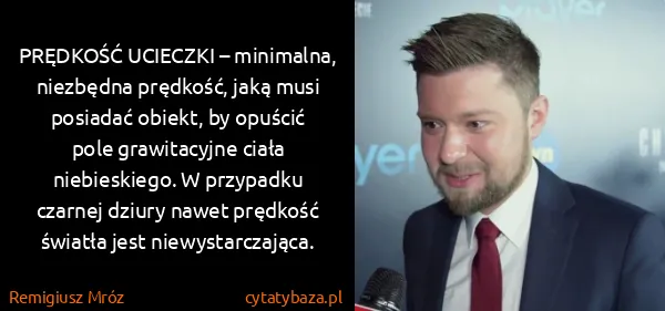 Remigiusz Mróz: PRĘDKOŚĆ UCIECZKI – minimalna, niezbędna prędkość, jaką...