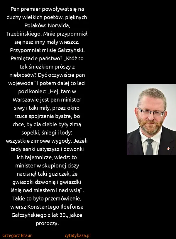 Grzegorz Braun: Pan premier powoływał się na duchy wielkich poetów,...