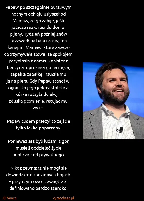 JD Vance: Papaw po szczególnie burzliwym nocnym ochlaju usłyszał...