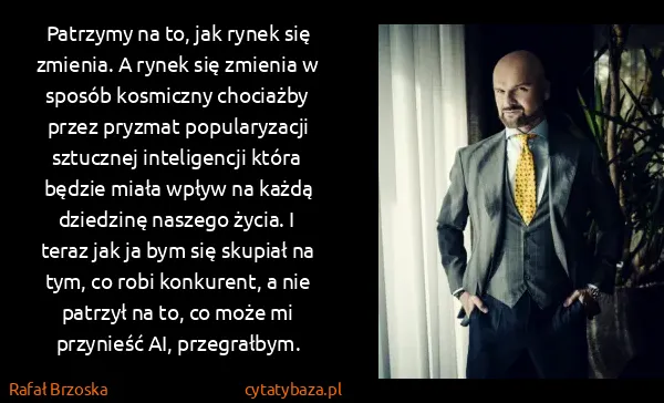 Rafał Brzoska: Patrzymy na to, jak rynek się zmienia. A rynek się...