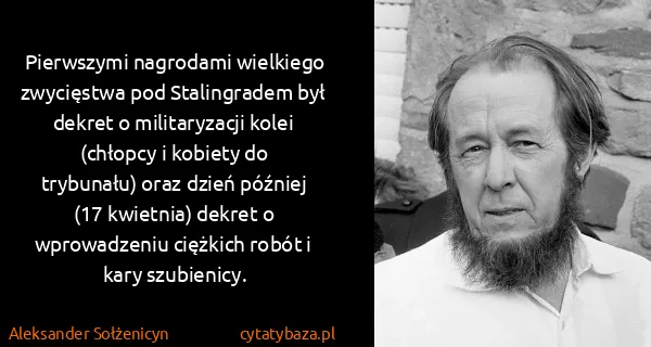 Aleksander Sołżenicyn: Pierwszymi nagrodami wielkiego zwycięstwa pod...