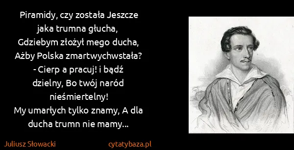 Juliusz Słowacki: Piramidy, czy została Jeszcze jaka trumna...