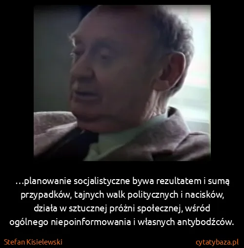 Stefan Kisielewski: …planowanie socjalistyczne bywa rezultatem i sumą...