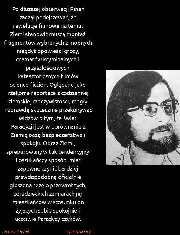 Janusz Zajdel: Po dłuższej obserwacji Rinah zaczął podejrzewać, że...