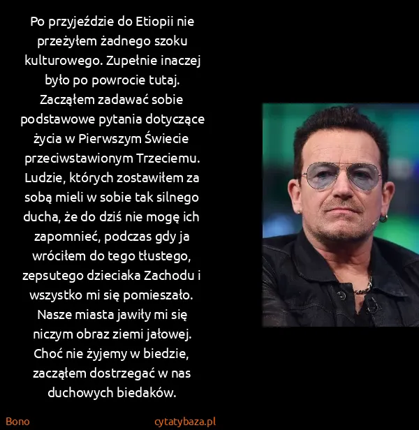 Bono: Po przyjeździe do Etiopii nie przeżyłem żadnego szoku...