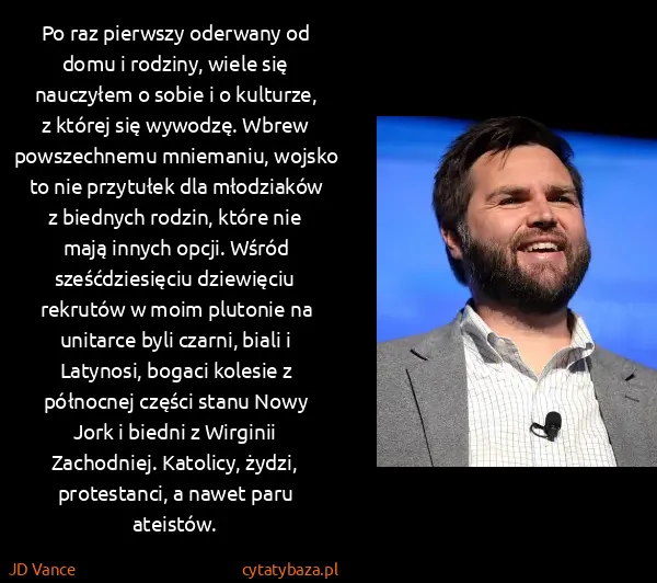 JD Vance: Po raz pierwszy oderwany od domu i rodziny, wiele się...