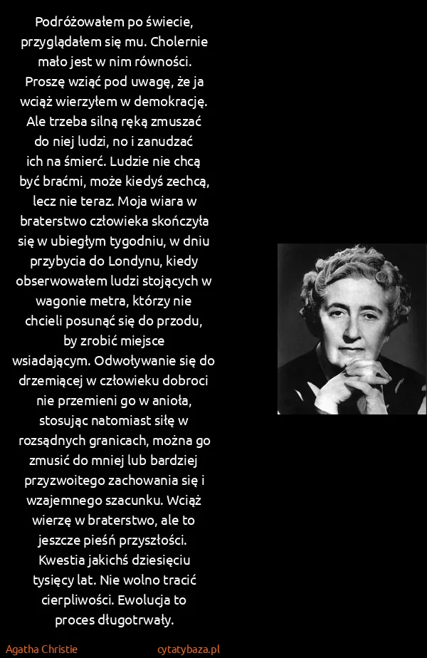 Agatha Christie: Podróżowałem po świecie, przyglądałem się mu. Cholernie...