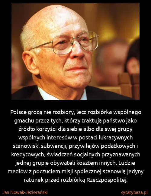 Jan Nowak-Jeziorański: Polsce grożą nie rozbiory, lecz rozbiórka wspólnego...