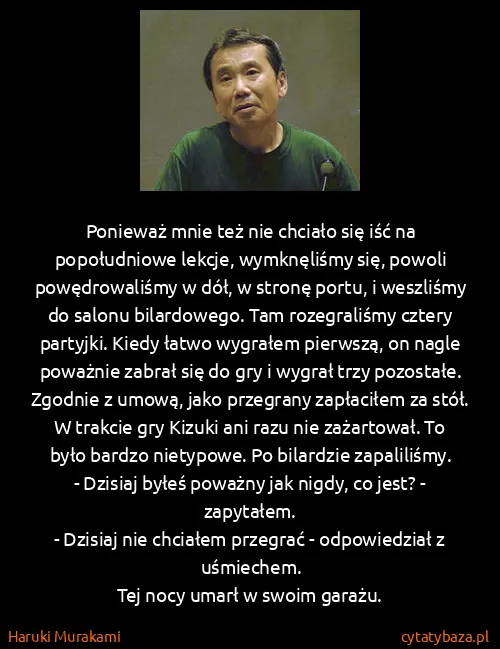 Haruki Murakami: Ponieważ mnie też nie chciało się iść na popołudniowe...