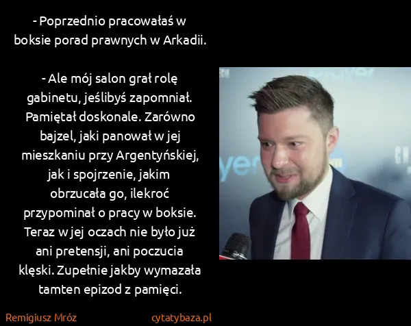 Remigiusz Mróz: - Poprzednio pracowałaś w boksie porad prawnych w...