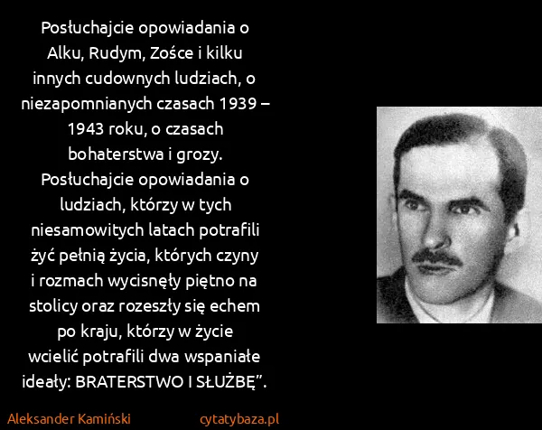 Aleksander Kamiński: Posłuchajcie opowiadania o Alku, Rudym, Zośce i kilku... Aleksander Kamiński: Posłuchajcie opowiadania o Alku, Rudym, Zośce i kilku...