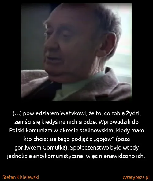 Stefan Kisielewski: (…) powiedziałem Ważykowi, że to, co robią Żydzi, zemści...