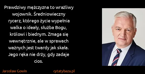 Jarosław Gowin: Prawdziwy mężczyzna to wrażliwy wojownik. Średniowieczny...