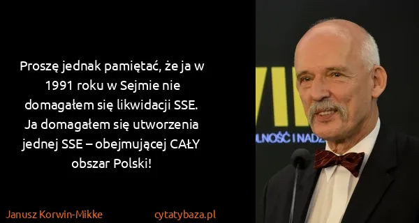 Janusz Korwin-Mikke: Proszę jednak pamiętać, że ja w 1991 roku w Sejmie nie...