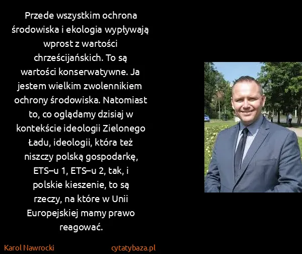 Karol Nawrocki: Przede wszystkim ochrona środowiska i ekologia wypływają...
