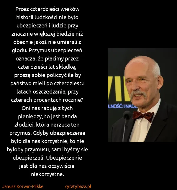 Janusz Korwin-Mikke: Przez czterdzieści wieków historii ludzkości nie było...