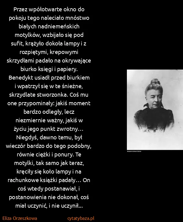 Eliza Orzeszkowa: Przez wpółotwarte okno do pokoju tego naleciało mnóstwo...