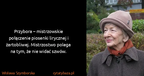 Wisława Szymborska: Przybora – mistrzowskie połączenie piosenki lirycznej i...