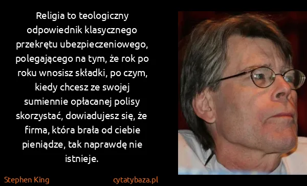 Stephen King: Religia to teologiczny odpowiednik klasycznego przekrętu...