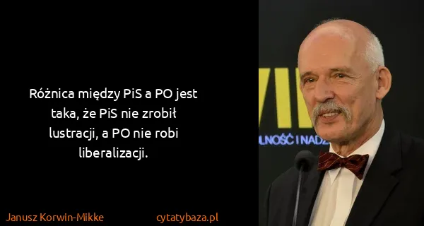 Janusz Korwin-Mikke: Różnica między PiS a PO jest taka, że PiS nie zrobił...