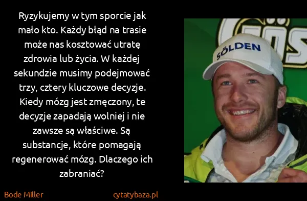 Bode Miller: Ryzykujemy w tym sporcie jak mało kto. Każdy błąd na...