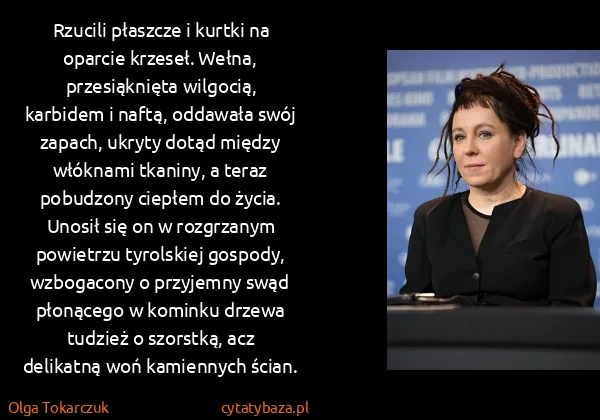 Olga Tokarczuk: Rzucili płaszcze i kurtki na oparcie krzeseł. Wełna,...