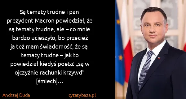 Andrzej Duda: Są tematy trudne i pan prezydent Macron powiedział, że...