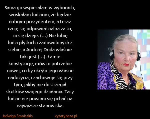 Jadwiga Staniszkis: Sama go wspierałam w wyborach, wciskałam ludziom, że...