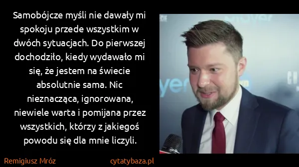 Remigiusz Mróz: Samobójcze myśli nie dawały mi spokoju przede wszystkim...