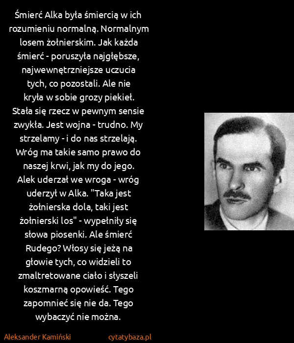 Aleksander Kamiński: Śmierć Alka była śmiercią w ich rozumieniu normalną....