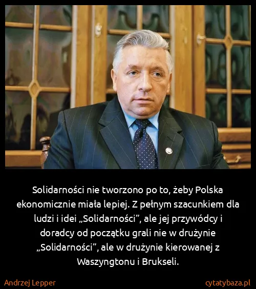 Andrzej Lepper: Solidarności nie tworzono po to, żeby Polska...