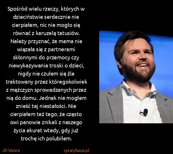 JD Vance: Spośród wielu rzeczy, których w dzieciństwie serdecznie...
