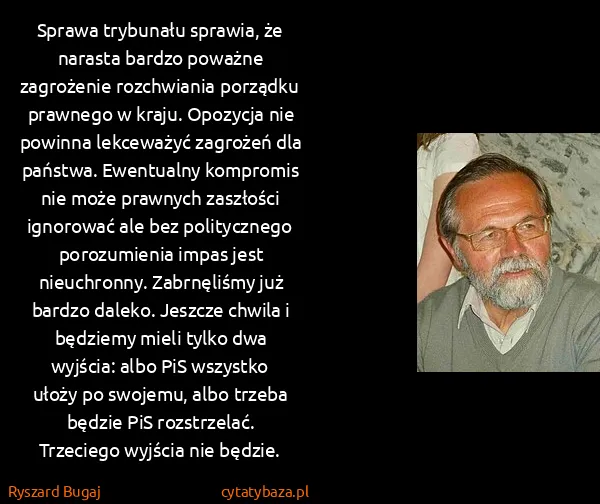 Ryszard Bugaj: Sprawa trybunału sprawia, że narasta bardzo poważne...