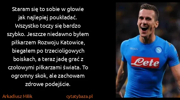 Arkadiusz Milik: Staram się to sobie w głowie jak najlepiej poukładać....