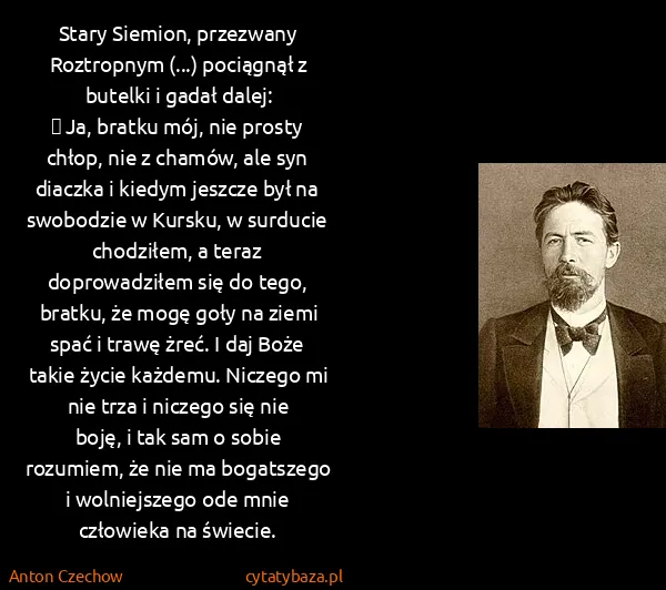 Anton Czechow: Stary Siemion, przezwany Roztropnym (...) pociągnął z... Anton Czechow: Stary Siemion, przezwany Roztropnym (...) pociągnął z...