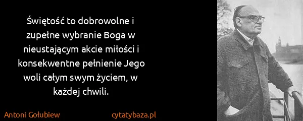 Antoni Gołubiew: Świętość to dobrowolne i zupełne wybranie Boga w...