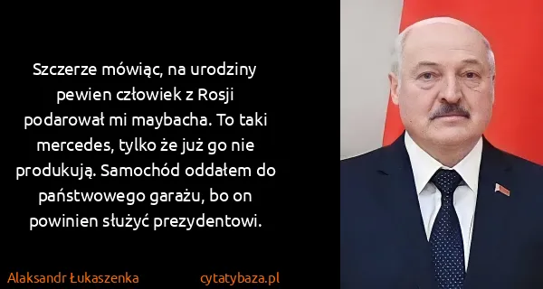 Alaksandr Łukaszenka: Szczerze mówiąc, na urodziny pewien człowiek z Rosji...