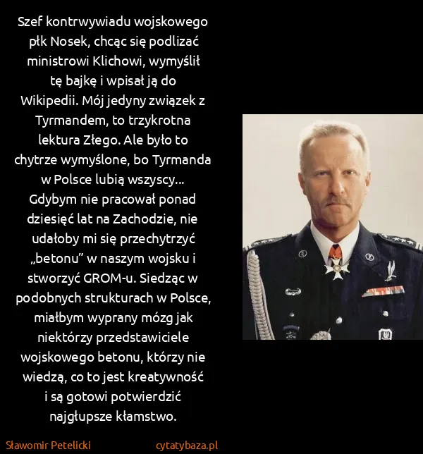 Sławomir Petelicki: Szef kontrwywiadu wojskowego płk Nosek, chcąc się...
