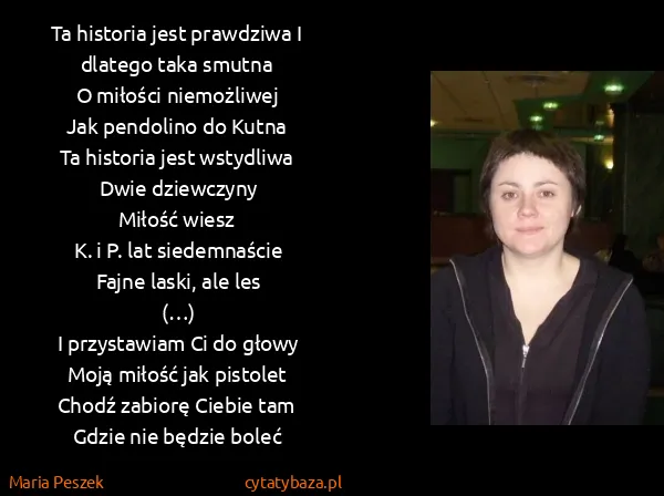 Maria Peszek: Ta historia jest prawdziwa I dlatego taka smutna
O...