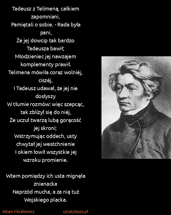 Adam Mickiewicz: Tadeusz z Telimeną, całkiem zapomniani,
Pamiętali o...