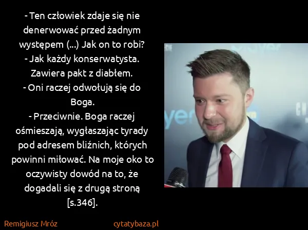 Remigiusz Mróz: - Ten człowiek zdaje się nie denerwować przed żadnym...