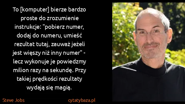 Steve Jobs: To [komputer] bierze bardzo proste do zrozumienie...