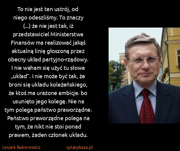 Leszek Balcerowicz: To nie jest ten ustrój, od niego odeszliśmy. To znaczy...