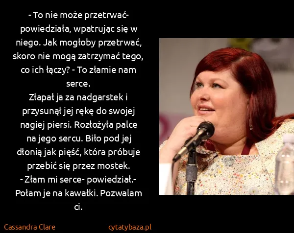 Cassandra Clare: - To nie może przetrwać- powiedziała, wpatrując się w... Cassandra Clare: - To nie może przetrwać- powiedziała, wpatrując się w...