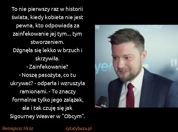 Remigiusz Mróz: To nie pierwszy raz w historii świata, kiedy kobieta nie...