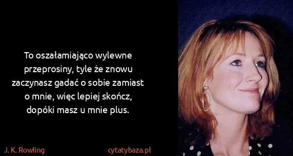 J. K. Rowling: To oszałamiająco wylewne przeprosiny, tyle że znowu...