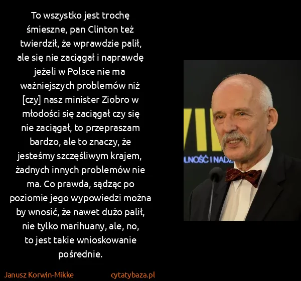 Janusz Korwin-Mikke: To wszystko jest trochę śmieszne, pan Clinton też...